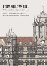 Form Follows Fuel: 14 Buildings from Antiquity to the Oil Age book cover