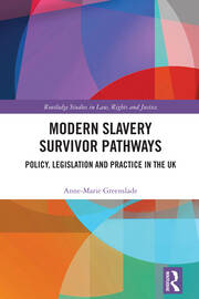 Modern Slavery Survivor Pathways: Policy, Legislation and Practice in the UK book cover