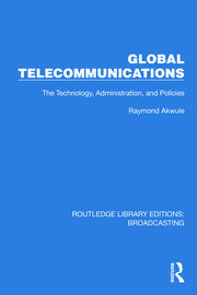 Global Telecommunications: The Technology, Administration and Policies book cover