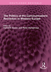 The Politics of the Communications Revolution in Western Europe book cover