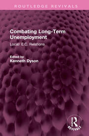 Combating Long-Term Unemployment: Local/ E.C. Relations book cover