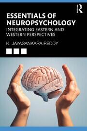 Essentials of Neuropsychology: Integrating Eastern and Western Perspectives book cover
