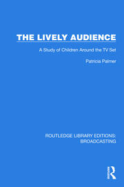 The Lively Audience: A Study of Children Around the TV Set book cover