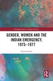 Gender, Women and the Indian Emergency, 1975-1977 book cover