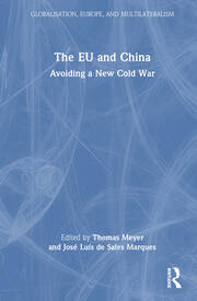 The EU and China: Avoiding a New Cold War book cover