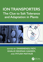 Ion Transporters: The Clue to Salt Tolerance and Adaptation in Plants book cover