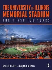 The University of Illinois Memorial Stadium: The First 100 Years book cover