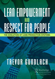 Lean Empowerment and Respect for People: The Evolution of Lean Production Systems book cover