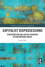 Capitalist Dispossessions: Redistribution and Capital Expansion in Contemporary Brazil book cover