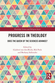 Progress in Theology: Does the Queen of the Sciences Advance? book cover