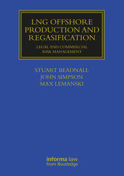 LNG Offshore Production and Regasification: Legal and Commercial Risk Management book cover