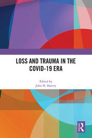 Loss and Trauma in the COVID-19 Era book cover