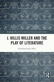 J. Hillis Miller and the Play of Literature book cover