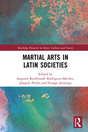 Martial Arts in Latin Societies book cover