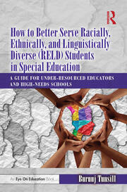How to Better Serve Racially, Ethnically, and Linguistically Diverse (RELD) Students in Special Education: A Guide for Under-resourced Educators and High-needs Schools book cover