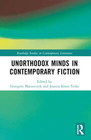 Unorthodox Minds in Contemporary Fiction book cover