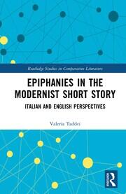 Epiphanies in the Modernist Short Story: Italian and English Perspectives book cover