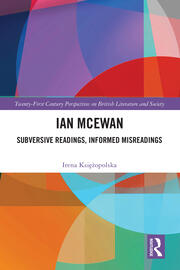 Ian McEwan: Subversive Readings, Informed Misreadings book cover
