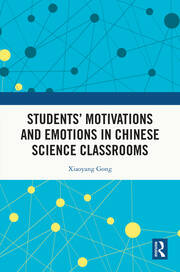 Students’ Motivations and Emotions in Chinese Science Classrooms book cover