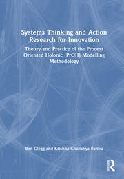 Systems Thinking and Action Research for Innovation: Theory and Practice of the Process Oriented Holonic (PrOH) Modelling Methodology book cover
