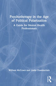 Psychotherapy in the Age of Political Polarization: A Guide for Mental Health Professionals book cover
