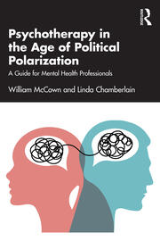Psychotherapy in the Age of Political Polarization: A Guide for Mental Health Professionals book cover