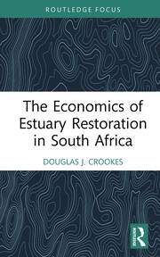 The Economics of Estuary Restoration in South Africa book cover