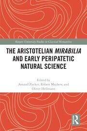 The Aristotelian Mirabilia and Early Peripatetic Natural Science book cover