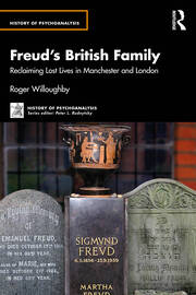 Freud’s British Family: Reclaiming Lost Lives in Manchester and London book cover