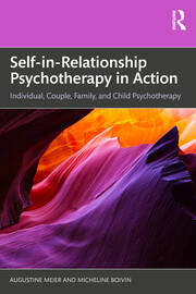Self-in-Relationship Psychotherapy in Action: Individual, Couple, Family and Child Psychotherapy book cover