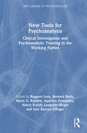 New Tools for Psychoanalysis: Clinical Investigation and Psychoanalytic Training in the Working Parties book cover