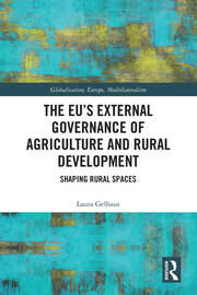 The EU’s External Governance of Agriculture and Rural Development: Shaping Rural Spaces book cover