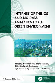 Internet of Things and Big Data Analytics for a Green Environment book cover