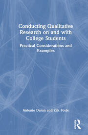 Conducting Qualitative Research on and with College Students: Practical Considerations and Examples book cover