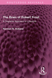 The Brain of Robert Frost: A Cognitive Approach to Literature book cover