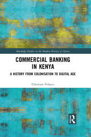 Commercial Banking in Kenya: A History from Colonisation to Digital Age book cover