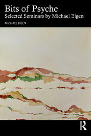 Bits of Psyche: Selected Seminars by Michael Eigen book cover