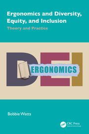 Ergonomics and Diversity, Equity, and Inclusion: Theory and Practice book cover