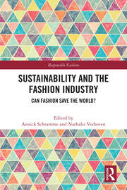 Sustainability and the Fashion Industry: Can Fashion Save the World? book cover