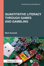 Quantitative Literacy Through Games and Gambling book cover