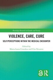 Violence, Care, Cure: Self/perceptions within the Medical Encounter book cover
