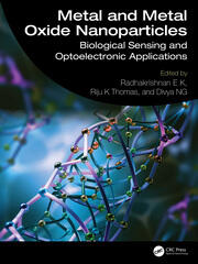 Metal and Metal Oxide Nanoparticles: Biological Sensing and Optoelectronic Applications book cover