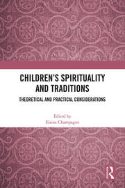Children’s Spirituality and Traditions: Theoretical and Practical Considerations book cover