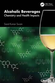 Alcoholic Beverages: Chemistry and Health Impacts book cover