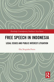 Free Speech in Indonesia: Legal Issues and Public Interest Litigation book cover