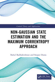 Non Gaussian State Estimation and the Maximum Correntropy Approach book cover