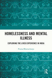 Homelessness and Mental Illness: Exploring the Lived Experience in India book cover