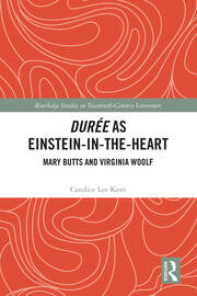 Durée as Einstein-in-the-Heart: Mary Butts and Virginia Woolf book cover