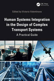 Human Systems Integration in the Design of Complex Transport Systems: A Practical Guide book cover
