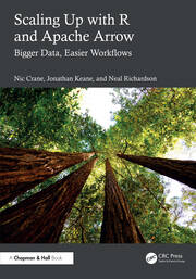 Scaling Up with R and Apache Arrow: Bigger Data, Easier Workflows book cover